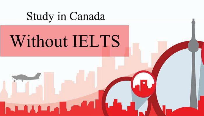 Best ways to study in Canada without IELTS